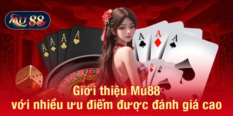 Giới thiệu MU88 với Đặc điểm nổi bật 